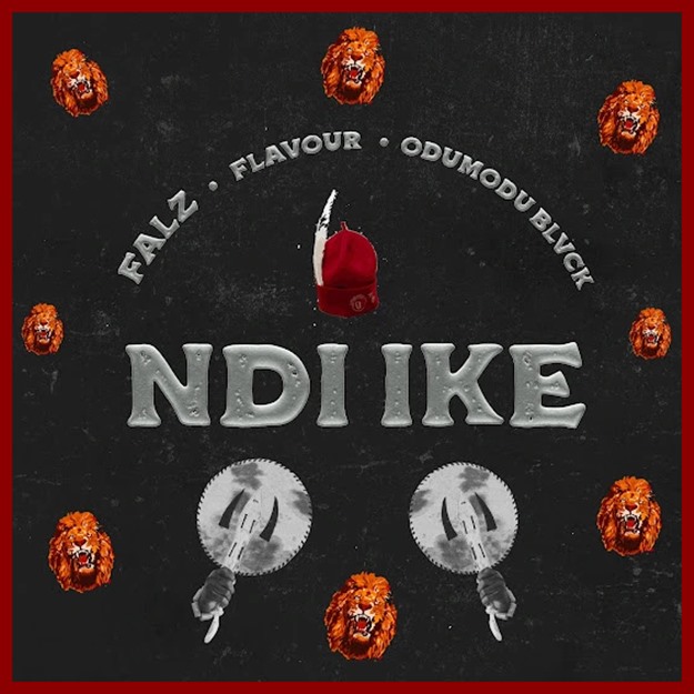 Falz ft. Flavour & ODUMODUBLVCK – NDI IKE
