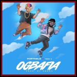 Portable ft. Terry G - Ogbafia