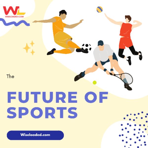 The Future of Sports