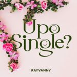 Rayvanny - Upo Single