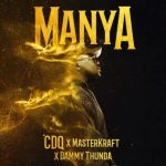 CDQ - Manya ft. Masterkraft & Dammy Thunda