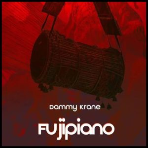 Dammy Krane - Fujipiano