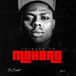 Dasmart - Tribute to Mohbad