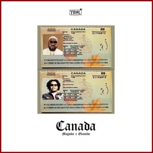 Magnito - Canada (Remix) ft. Olamide