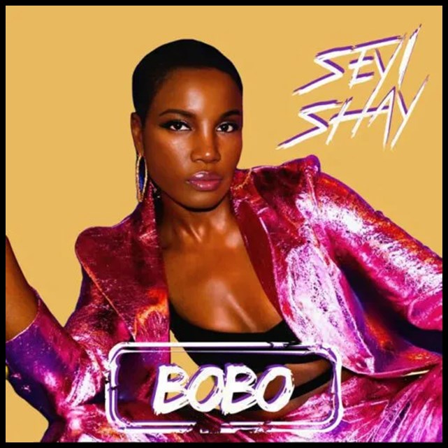 Seyi Shay – Bobo