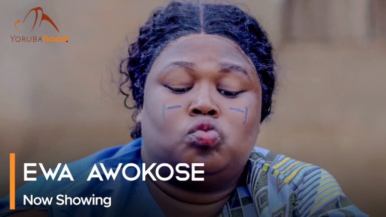 Ewa Awokose – Latest Yoruba Movie 2023 Drama
