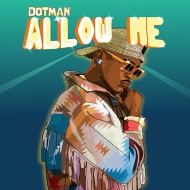 Dotman - Allow Me