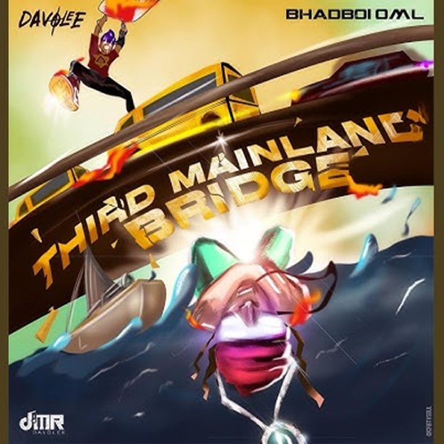 Davolee - Third Mainland Bridge ft. Bhadboi OML