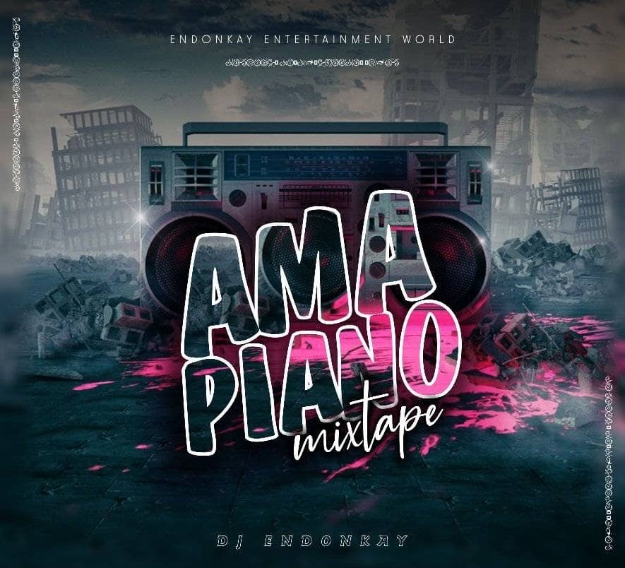 DJ Endonkay – Amapiano Mixtape 2023