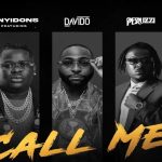 Anyidons - Call Me ft. Davido & Peruzzi