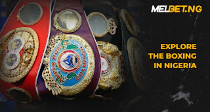 Exclusive Betting on Boxing with Melbet Nigeria