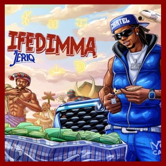 Jeriq - IFEDIMMA