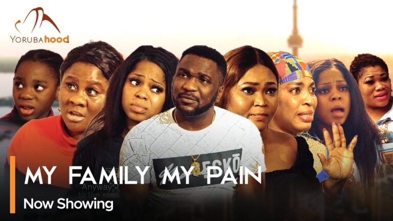 My Family My Pain – Latest Yoruba Movie 2023 Drama
