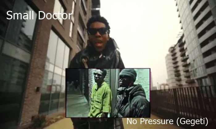 Small Doctor – No Pressure (Gegeti)