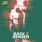 Soft - BACK 2 SENDER