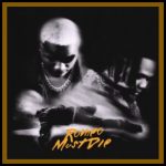 Ruger ft Bnxn - Romeo Must Die (RMD)