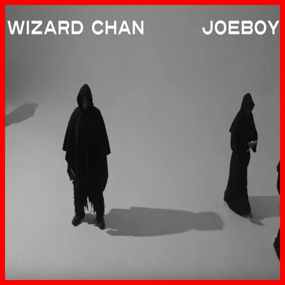 Wizard Chan ft. Joeboy – Loner