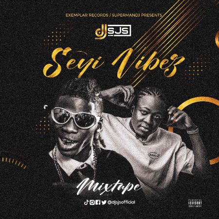 MIXTAPE: DJ Sjs – Best of Seyi Vibez Mix (2024)
