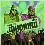 Poco Lee ft. Qdot - Jokoriko Mp3 Download