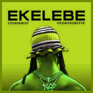 Stonebwoy - Ekelebe ft. Odumodublvck