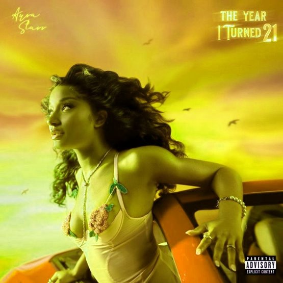 ALBUM: Ayra Starr – “The Year I Turned 21”
