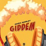 Naira Marley - GIDDEM