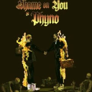 prettyboydo ft. Phyno - Shame On You