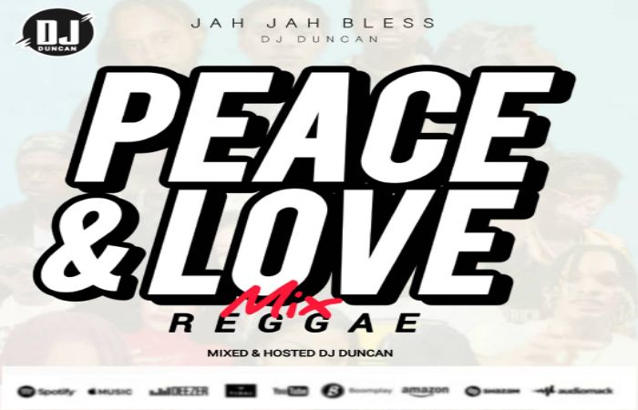 DJ Duncan - Peace & Love Reggae Mix