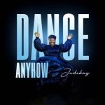 Judikay - Dance Anyhow