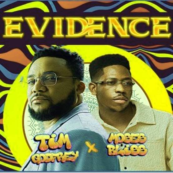 Tim Godfrey ft. Moses Bliss - Evidence