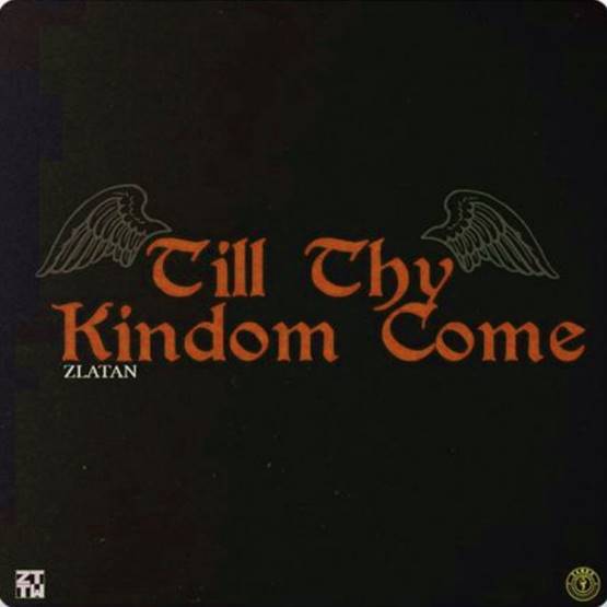 Zlatan - Till Thy Kingdom Come