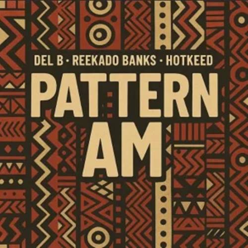 Del B ft. Reekado Banks & Hotkeed - Pattern Am