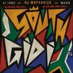 Dj Maphorisa x DJ Tunez x Wizkid - South Gidi (EP)