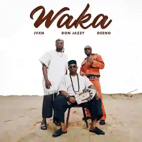 Mavins - Waka ft. Don Jazzy, JVXN & Deeno