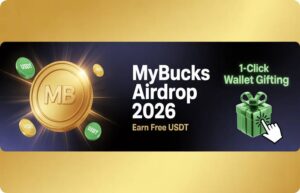MyBucks Airdrop 2026: Earn Free USDT with 1-Click Wallet Gifting