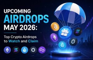 Upcoming Airdrops May 2026