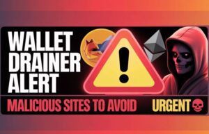 Wallet Drainer Alert 2026 | Malicious Crypto Sites to Avoid